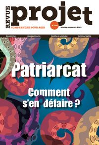 Revue Projet N°396 : Patriarcat. Comment s'en défaire ? - octobre-novembre 2023