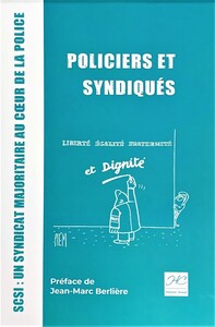 Policiers et syndiqués