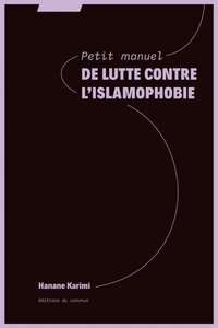 Petit manuel de lutte contre l'islamophobie
