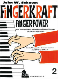 JOHN W. SCHAUM : FINGERKRAFT HEFT 2 (FINGERPOWER BOOK 2) PIANO