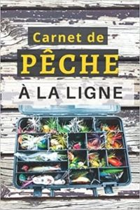 CARNET DE PECHE A REMPLIR - PLUS DE 100 PAGES A COMPLETER - CAHIER POUR PECHEUR A COMPLETER  NOTEZ