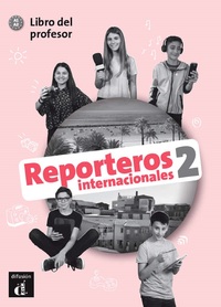 REPORTEROS INTERNACIONALES 2 - LIVRE DU PROFESSEUR