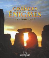 Grandes énigmes de l'humanité