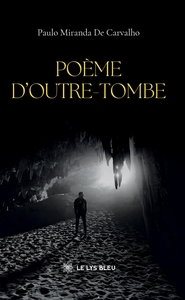 POEME D'OUTRE-TOMBE