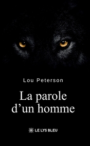 LA PAROLE D'UN HOMME