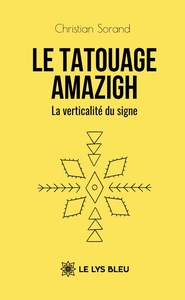 LE TATOUAGE AMAZIGH - LA VERTICALITE DU SIGNE