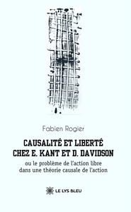 Causalité et liberté chez E. Kant et D. Davidson