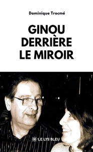 Ginou derrière le miroir
