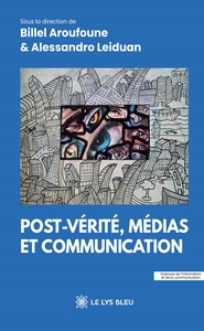 Post-vérité, médias et communication