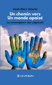 Un chemin vers un monde apaisé