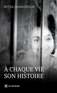 À chaque vie son histoire