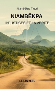 NIAMBEKPA - INJUSTICES ET LA VERITE