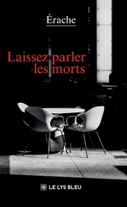 Laissez parler les morts