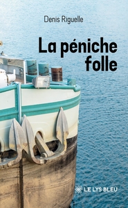 La péniche folle