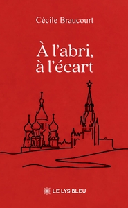 À l'abri, à l'écart