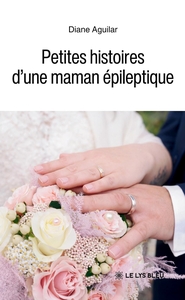 Petites histoires d'une maman épileptique