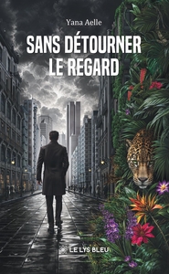 Sans détourner le regard