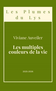 Les multiples couleurs de la vie