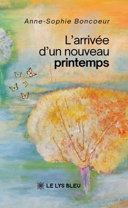 L'ARRIVEE D'UN NOUVEAU PRINTEMPS