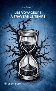 LES VOYAGEURS A TRAVERS LE TEMPS