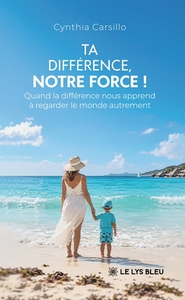 Ta différence, notre force !