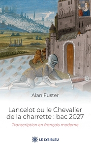 Lancelot ou le Chevalier de la charrette : bac 2027