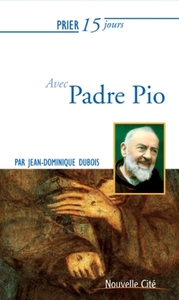 PRIER 15 JOURS AVEC PADRE PIO