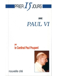 PRIER 15 JOURS AVEC PAUL VI