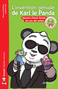 L'INVENTION GENIALE DE KARL LE PANDA - HEUREUX D'AVOIR BESOIN LES UNS DES AUTRES !