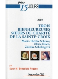 Prier 15 jours avec trois bienheureuses soeurs de charité