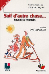 SOIF D'AUTRE CHOSE REVENIR A L'HUMAIN