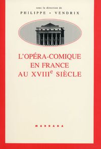 OPERA-COMIQUE EN FRANCE AU 18e S.