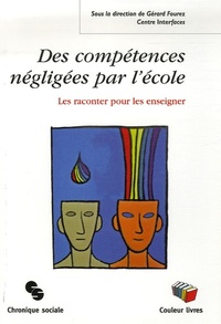 Des compétences négligées par l'école les raconter pour les enseigner