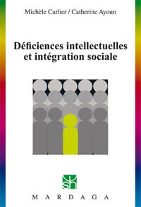 Déficiences intellectuelles et intégration sociale