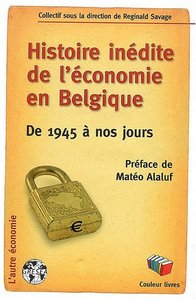 HISTOIRE INEDITE DE L'ECONOMIE EN BELGIQUE