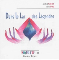DANS LE LAC DES LEGENDES