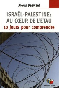 ISRAEL PALESTINE AU COEUR DE L ETAU