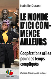 LE MONDE D'ICI COMMENCE AILLEURS