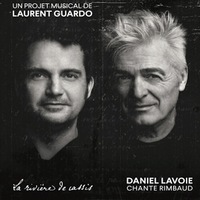 DANIEL LAVOIE CHANTE RIMBAUD