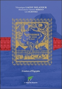 Contes d'Egypte - Histoires de souk et d'eau