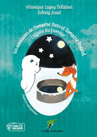 LES AVENTURES DE COMPERE OURS ET COMPERE RENARD - L'AFFAIRE DU FROMAGE - CONTE BD SANS PAROLE