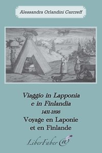 Voyage en Laponie et en Finlande / Viaggio in Lapponia e in Finlandia