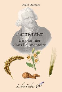 Parmentier. Un pionnier dans l'alimentaire