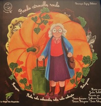 ROULE CITROUILLE, ROULE