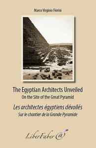 The Egyptian Architects Unveiled/Les architectes égyptiens révelés