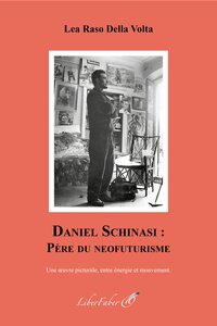 Daniel Schinasi : père du neofuturisme