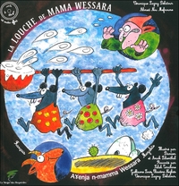 LA LOUCHE DE MAMA WESSARA - CONTE MOZABITE - LIVRE + CD
