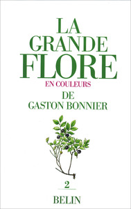 LA GRANDE FLORE EN COULEURS DE GASTON BONNIER. TOME 2 - ILLUSTRATIONS