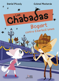 BOGART CONTRE CHARLOCK'OMES - LES CHABADAS - VOLUME 4