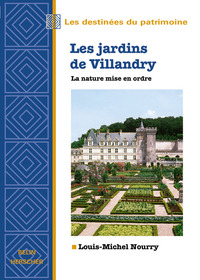 Les jardins de Villandry, la nature mise en ordre